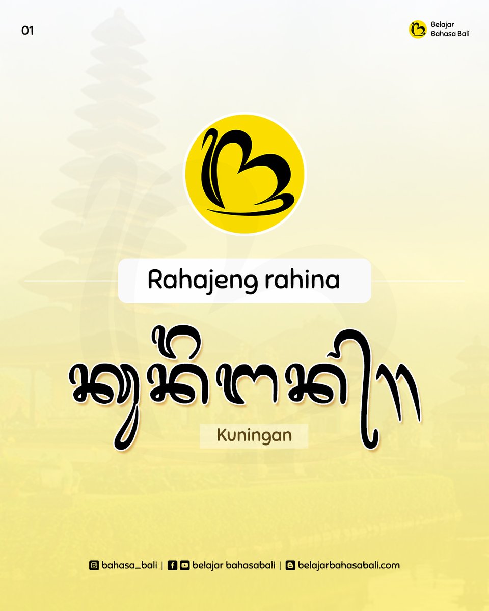 BahasaBali's tweet photo. Rahajeng Rahina Kuningan🙏🙏
.....................
#Kuningan #rahinaKuningan #harirayaKuningan
#basabali
#basabaline
#bahasabali
#belajarbahasabali
#malajahbasabali
#malajahbahasabali
#aksara #aksarabali https://t.co/roQ7CVgB1t