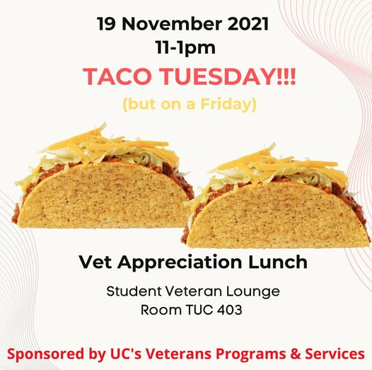 Vets Week is wrapping up! Come help us wind down with some free tacos courtesy of Taco Bell. Make a run for the border from 11-1 this afternoon! #ucincyvets #uc_vets