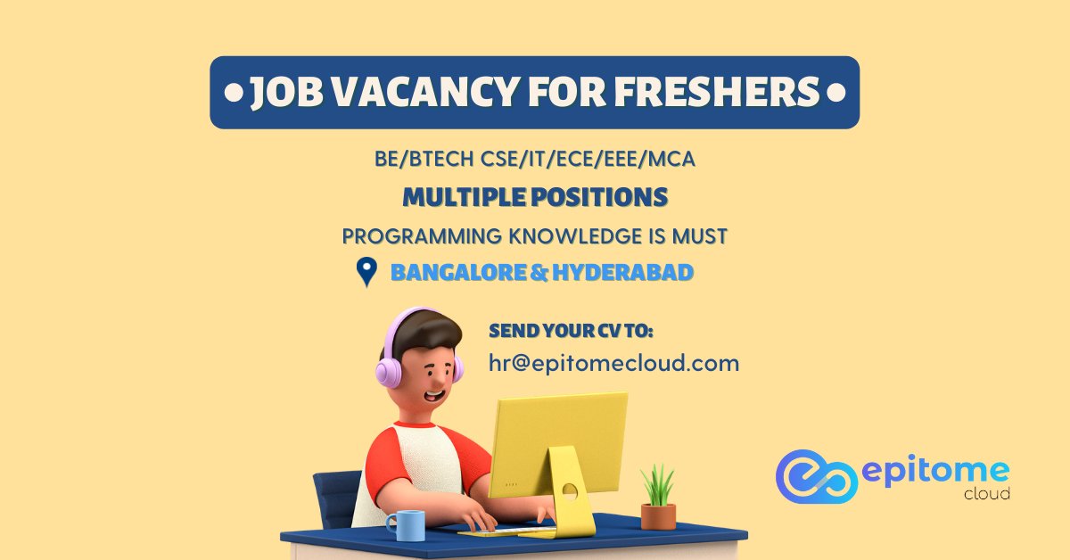 Epitome Cloud (@epitomecloud) on Twitter photo Fresher Openings-BE/BTech (CSE/IT/EEE/ECE/MCA) in Bangalore & Hyderabad.
Send us your CV:
hr@epitomecloud.com or recruitment@epitomecloud.com
#jobopenings #jobsinbangalore #jobsinbengaluru #jobsinhyderabad #itjobs #itjobsbangalore #fresherjobs #programmingjobs #jobs Fresher Openings-BE/BTech (CSE/IT/EEE/ECE/MCA) in Bangalore & Hyderabad.
Send us your CV:
hr@epitomecloud.com or recruitment@epitomecloud.com
#jobopenings #jobsinbangalore #jobsinbengaluru #jobsinhyderabad #itjobs #itjobsbangalore #fresherjobs #programmingjobs #jobs