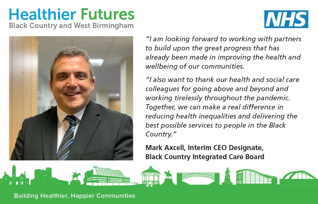 BlackCountryICS's tweet photo. Mark Axcell will take up the role as CEO Designate for the Black Country Integrated Care Board on an interim basis.

#HealthierFutures https://t.co/mG1WTo6ae6