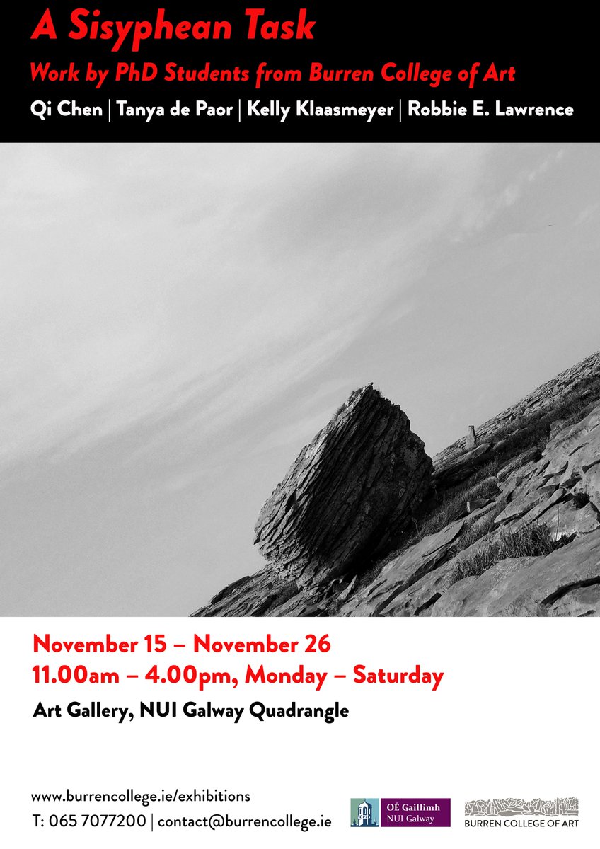 Delighted to announce that the exhibit A Sisyphean Task,  work by <a href="/burrencollege/">Burren College of Art</a>  PhD Students Qi Chen, Tanya de Paor, Kelly Klaasmeyer and Robbie E. Lawrence is now open @nuigalway Art Gallery, Quadrangle until November 26, 11am – 4pm, Mon – Sat.

burrencollege.ie/a-sisyphean-ta…