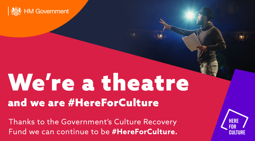 We're thrilled to receive funding thanks to the government’s #CultureRecoveryFund so that we can continue to share remarkable stories with audiences, support our creative freelance community & facilitate creative participation projects with local communities. #HereForCulture