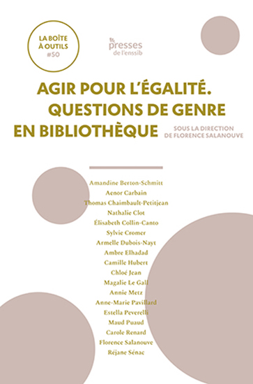 📚 Parution de "Agir pour l’égalité. Questions de genre en #bibliothèque" aux Presses de l'#Enssib

➡ Coordonné par Florence Salanouve, le 50e numéro de la collection "La Boîte à Outils" vient de paraître !

↪ Pour découvrir ou commander l'ouvrage : presses.enssib.fr/catalogue/agir…