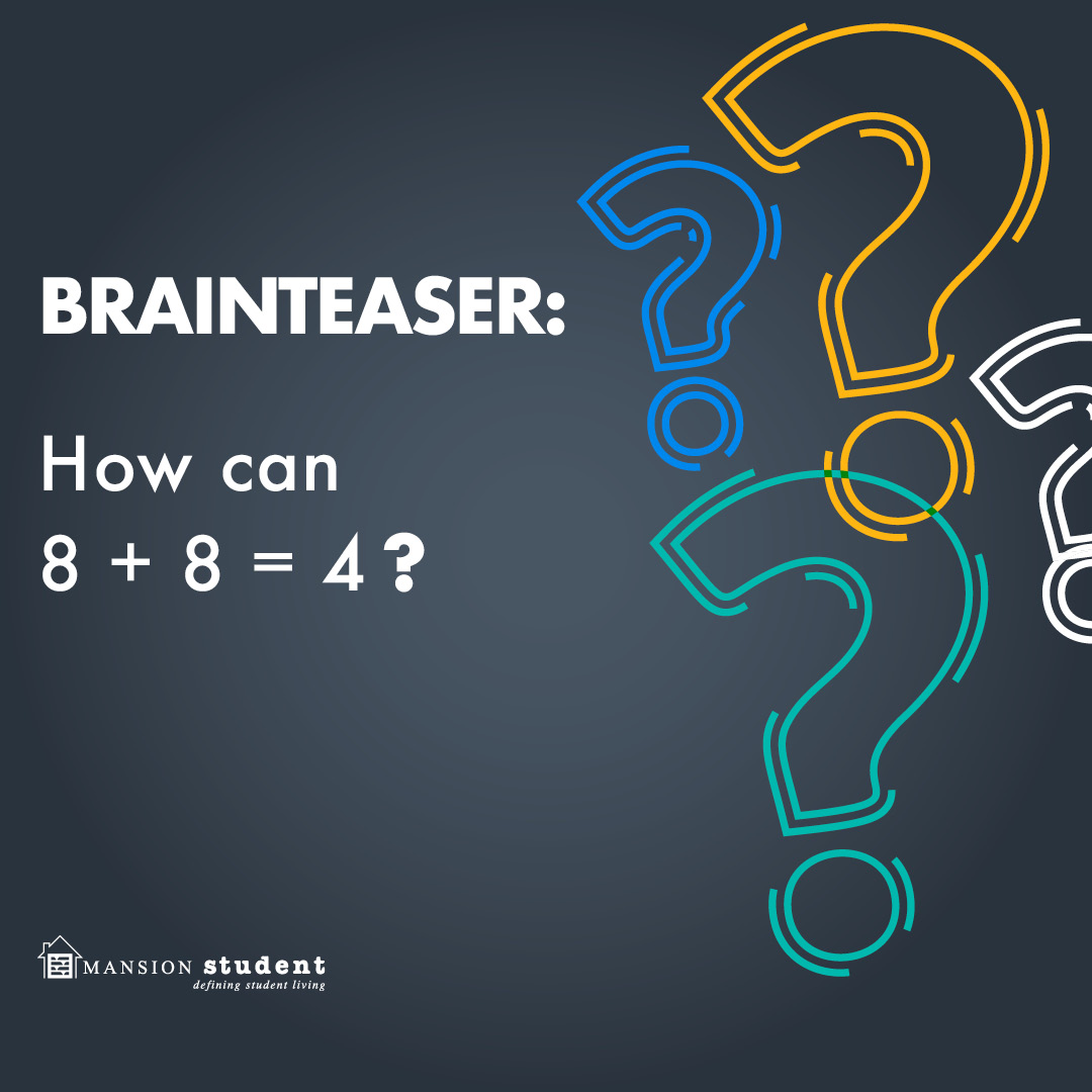 redverstower's tweet photo. It's Friday Brainteaser time... can you answer this teaser?

How can 8 + 8 = 4?

#brainteaser #fridayfun https://t.co/vp7JE3YA10