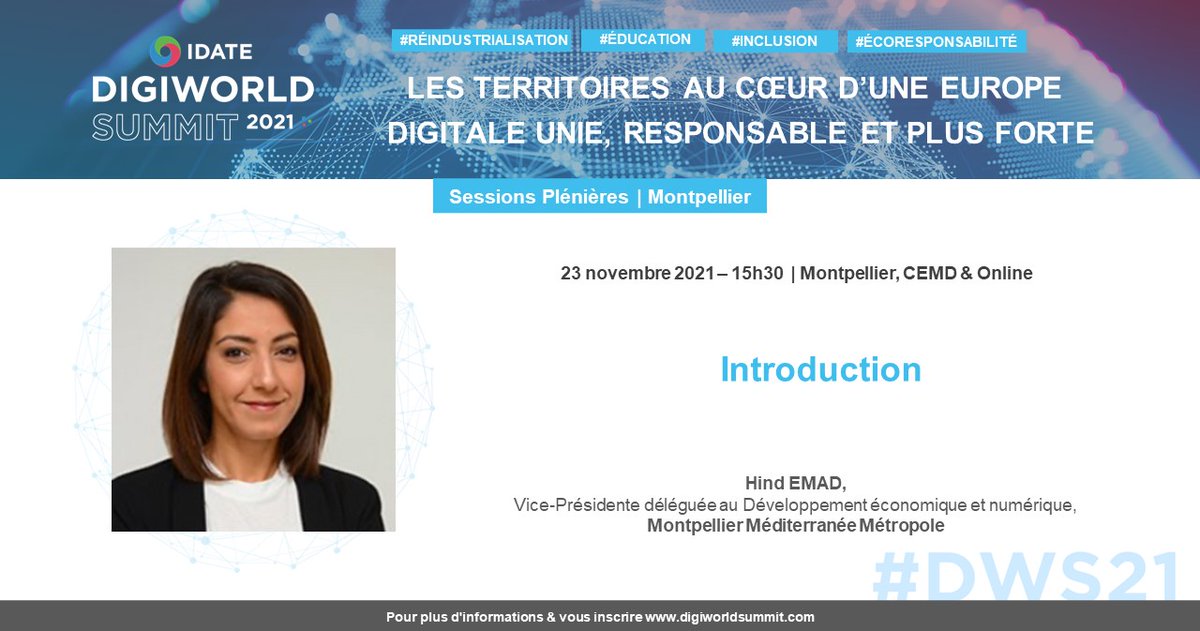 [#DWS21🌐] 
<a href="/EmadHind/">Hind Emad</a>, VP déléguée au Développement économique et numérique de <a href="/Montpellier3m/">Montpellier Métropole</a> sera avec nous pour ouvrir le #DigiWorldSummit21 à Montpellier.

Merci à la Métropole pour tout son soutien !

Rejoignez-la en vous inscrivant 👉  digiworldsummit.com