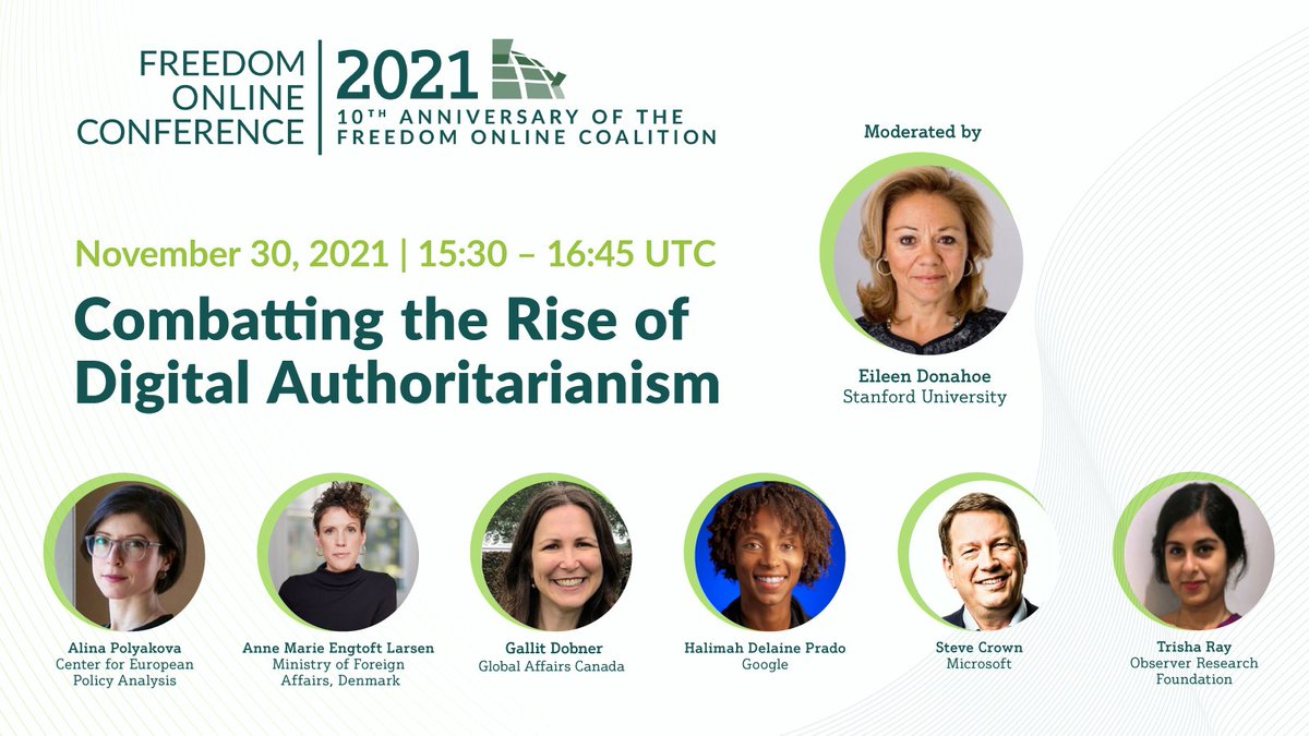 1/2: On Day 1 of the Freedom Online Conference, @EileenDonahoe will moderate the panel session 'Combatting the Rise of Digital Authoritarianism' featuring @apolyakova, @AMEngtoft, @GallitDobner, Halimah Delaine Prado from @Google, Steve Crown from @Microsoft, and @TrishBytes.
