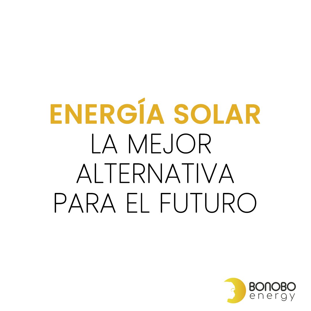BonoboEnergy's tweet photo. ☀⚡ La energía solar, la mejor alternativa para el futuro ☀⚡ 

💚🌍 El uso de paneles solares para tu hogar y tu negocio para salvar el planeta 💚🌍 https://t.co/dt19J7kHxn
