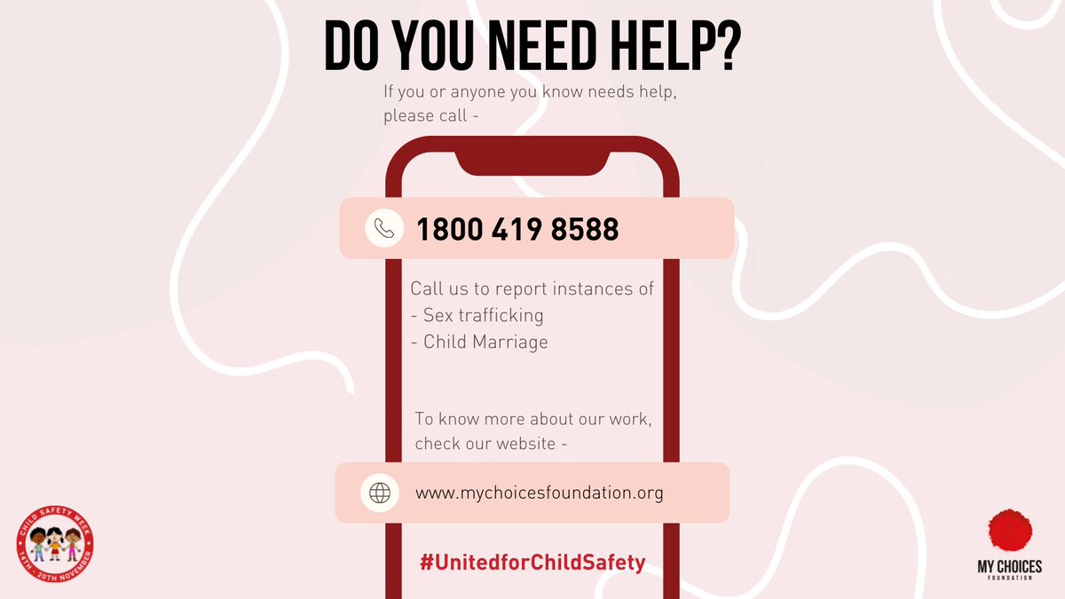 If you or someone you know needs to report instances of sex trafficking or child marriage, call our helpline - 1800 419 8588. #UnitedForChildSafety #NowIsTheTime
