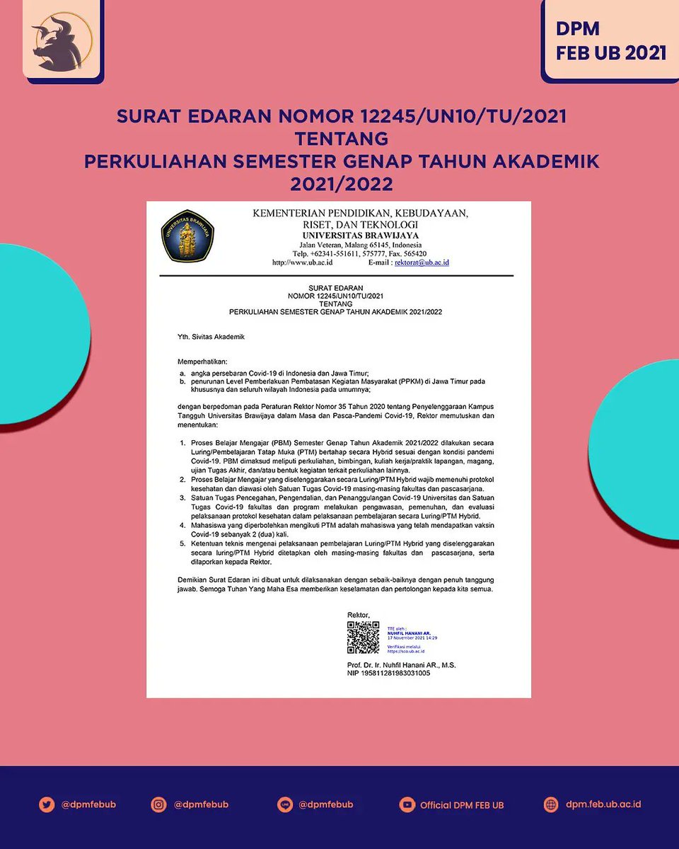 [SURAT EDARAN NOMOR 12245/UN10/TU/2021 TENTANG PERKULIAHAN SEMESTER GENAP TAHUN AKADEMIK 2021/2022]

Halo KM FEB UB!
Kami dari anggota DPM FEB UB akan memberikan informasi mengenai adanya Surat Edaran Nomor 12245/UN 10/TU/2021 Tentang Perkuliahan Semester Genap TA 2021/2022.