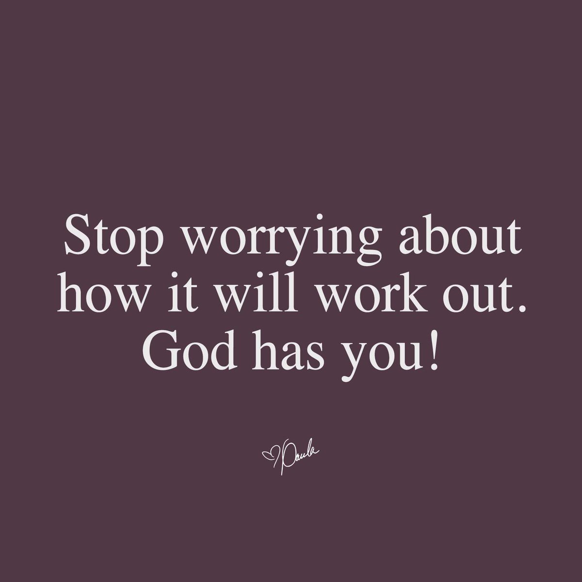 Paula_White's tweet photo. Stop worrying about how it will work out- God has you! https://t.co/2vBHxUepXn