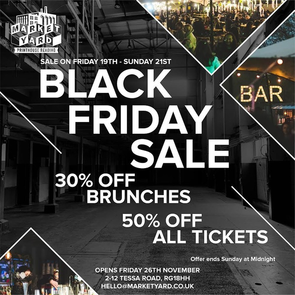 RDGWhatsOn's tweet photo. STOP PRESS

@marketyardrdg's Black Friday Sale starts today - 50% off all tickets and 30% off brunches till Sunday. So get booking and get saving and then, at some point between 26 Nov and 19 Dec, get partying! https://t.co/4EyRo9zfgo