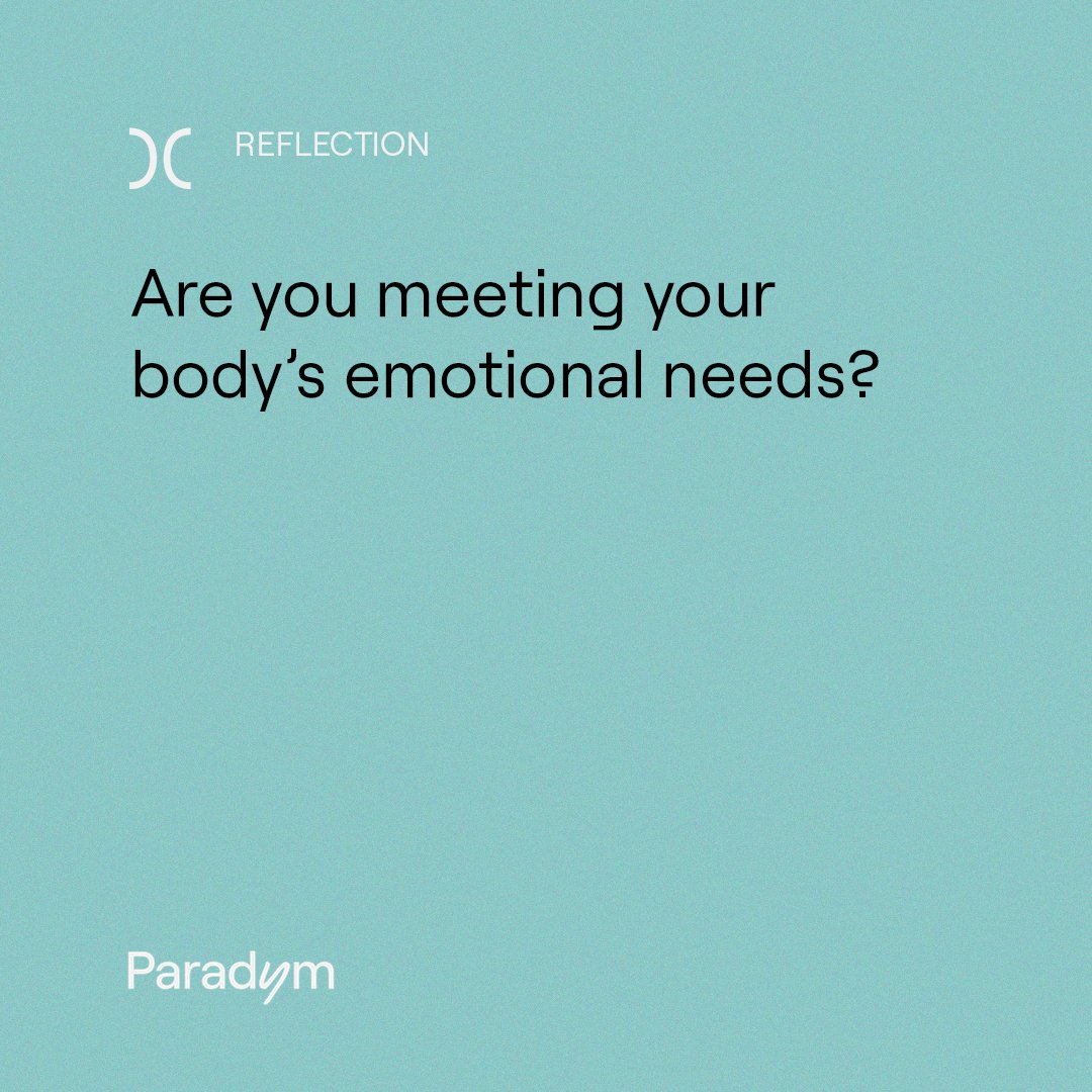 _theparadym_'s tweet photo. Are you meeting your body’s emotional needs? https://t.co/G2Phq01b2T
