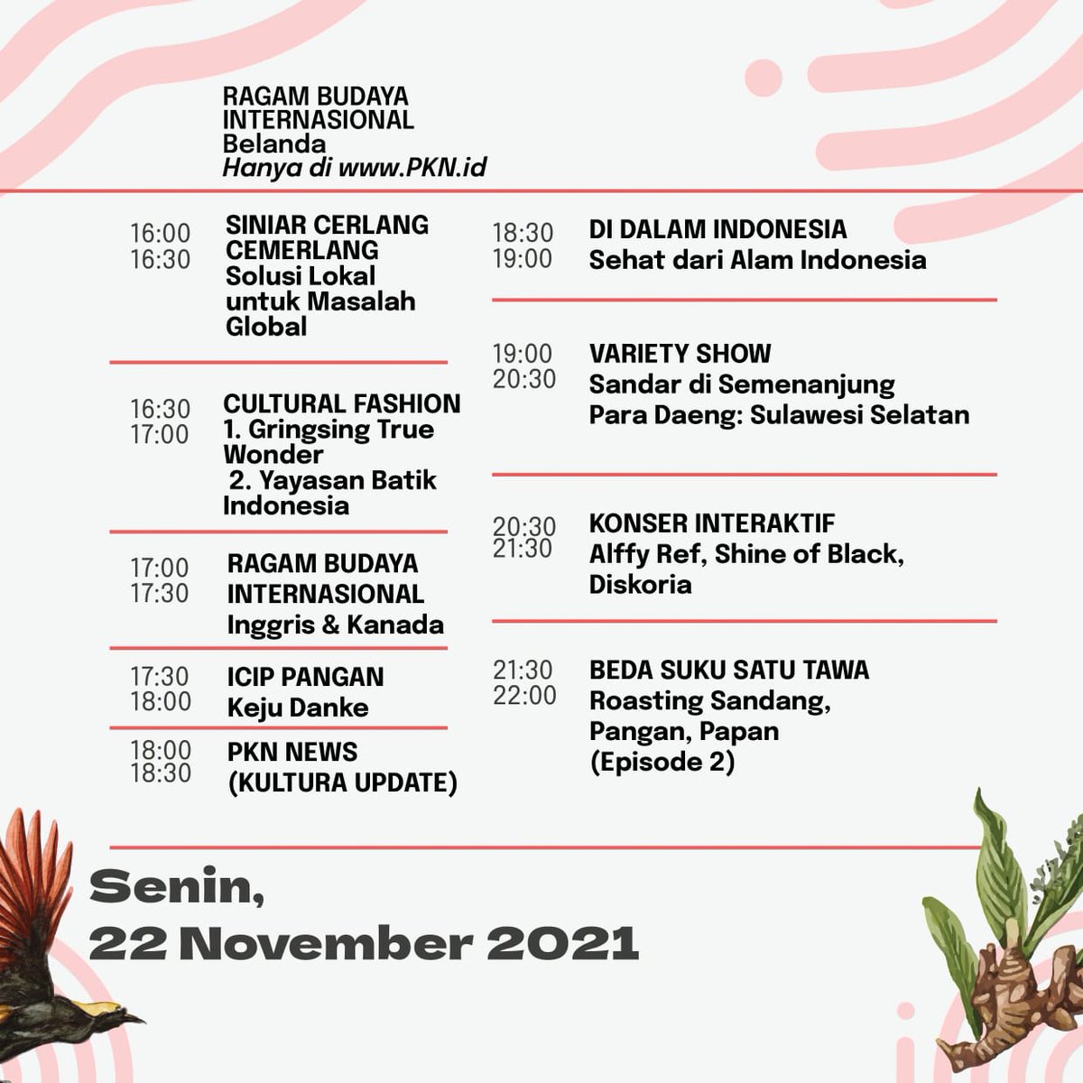 Ingat yaa Pekan Kebudayaan Nasional 2021 jadwal hari Senin, 22 November 2021.
Jangan lupa pantau terus indonesiana.tv dan PKN.ID ya. (1)
 
#GenerasiCerlang 
PKN2021 Indonesia