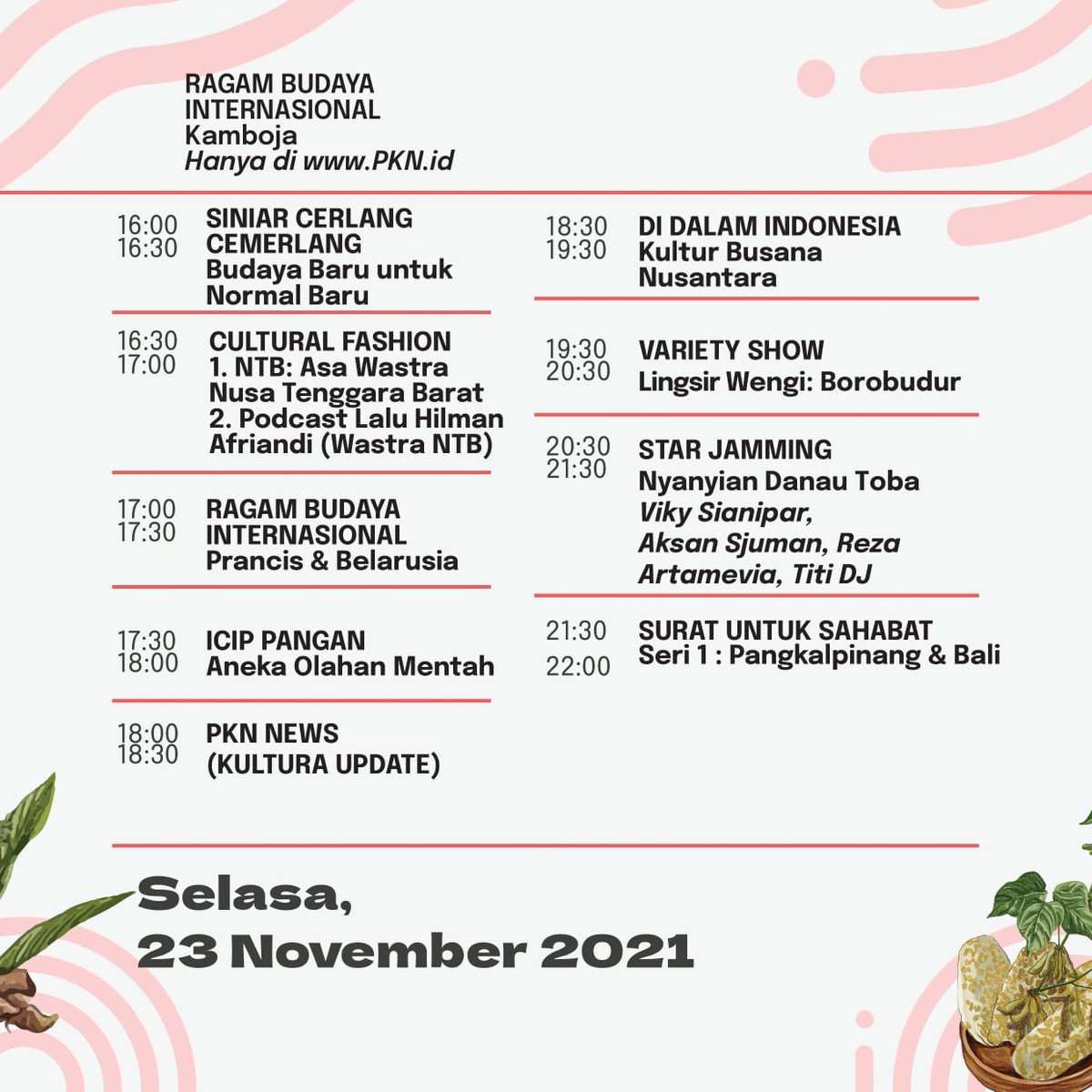 Jadwal PKN 2021 Selasa, 23 November 2021. Ayo saksikan keseruannya yang dapat menambah wawasan tentang kebudayaan Indonesia.
Jangan lupa pantau terus indonesiana.tv dan PKN.ID ya. (1)
 
#GenerasiCerlang 
PKN2021 Indonesia