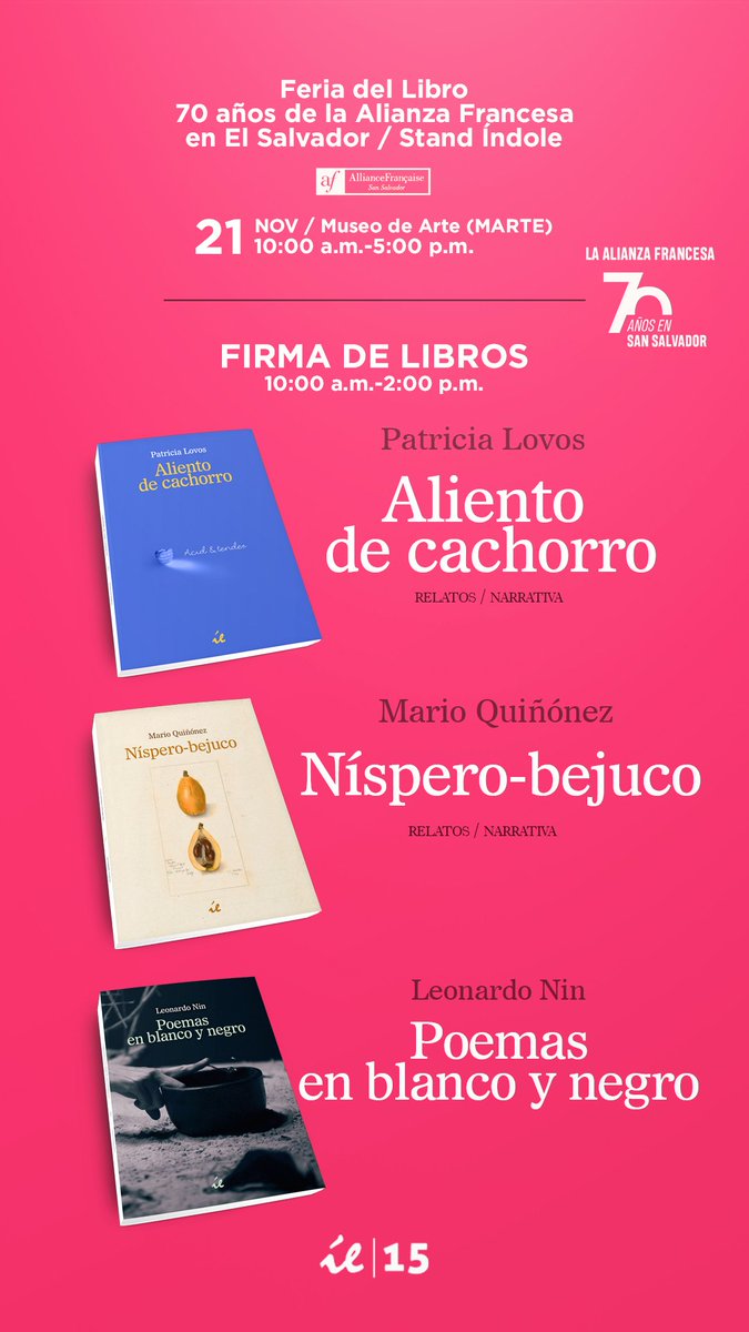 La <a href="/afelsalvador/">Alianza Francesa de San Salvador</a> está de fiesta, cumple 70 años en El Salvador. Han organizado una gran fiesta cultural en <a href="/Museo_Marte/">Museo Marte</a>. Índole participará en la feria del libro, domingo 21 de nov. / 10:00 a.m. Tendremos firma de libros: <a href="/petuniacafe/">Patricia Lovos</a> <a href="/MarioQuinonez1/">Mario Quiñónez</a>
<a href="/LeonardoNin/">Leonardo Nin</a>
¡Lléguense!