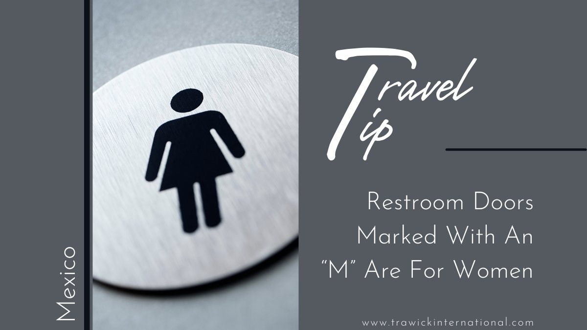 TrawickIntl's tweet photo. In Mexico, women’s bathrooms may be marked with an "M" and men's rooms with an “H” or “C”.  Visit https://t.co/tnF5e1CoeB for more information on traveling to #Mexico. 

#traveltip #travel #trawick #trawickinternational #internationaltravel #insurance #travelinsurance #traveltips https://t.co/JGD3aPNtey