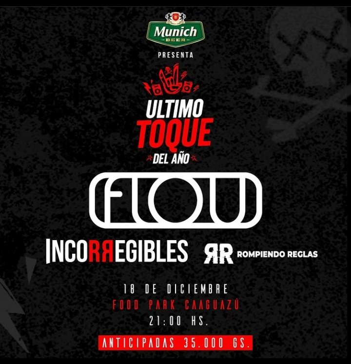 El 18 de diciembre hay show de <a href="/floumusic/">FLOU</a>, <a href="/incorregiblespy/">Incorregibles</a> y Rompiendo Reglas en el Food Park de Caaguazú 🔥🎶🤘🏻 
Anticipadas a 35.000Gs!