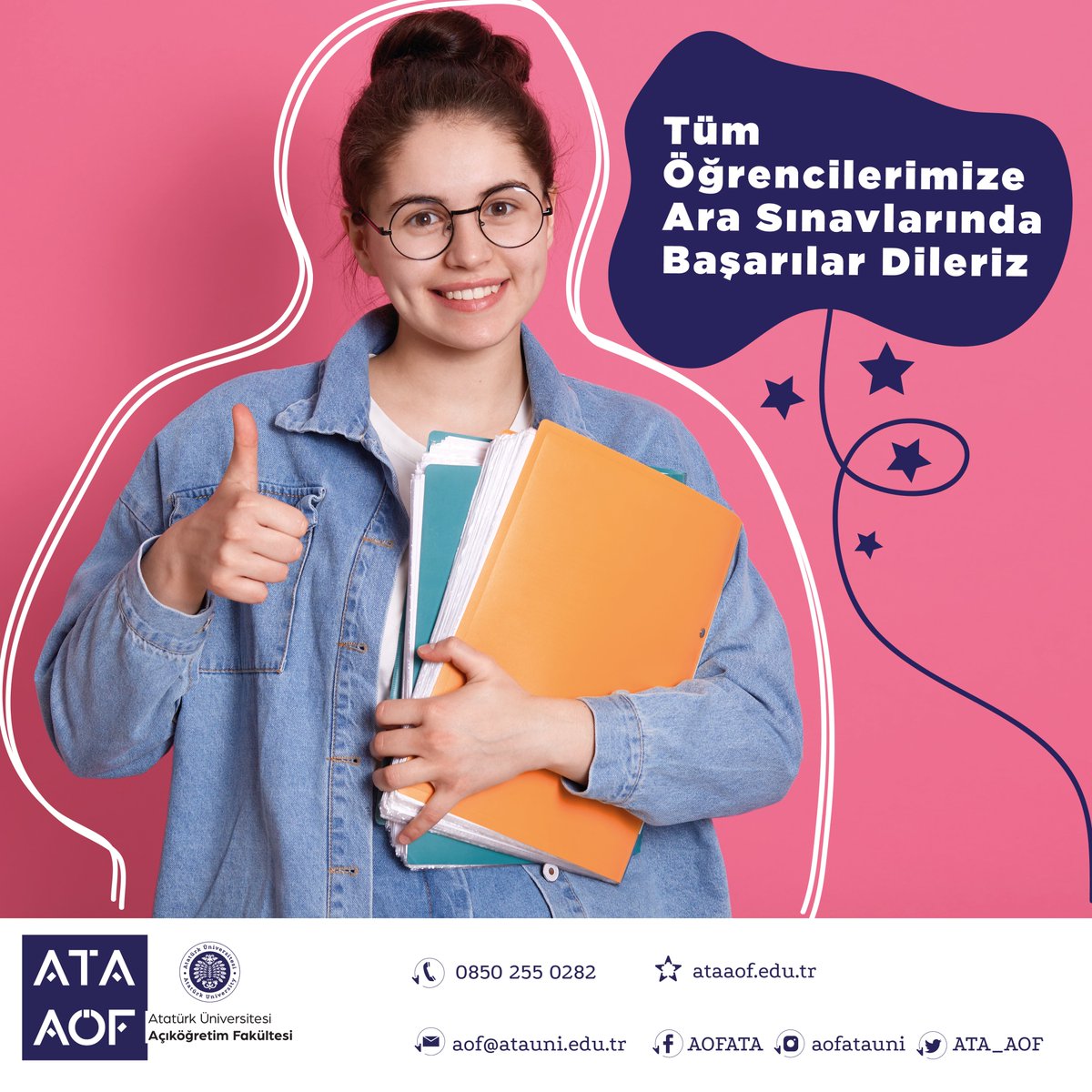 Tüm Öğrencilerimize Ara Sınavlarında Başarılar Dileriz

t.me/AtaAofResmi
instagram.com/aofatauni/
facebook.com/AOFATA/
ataaof.edu.tr
<a href="/atauni1957/">Atatürk Üniversitesi</a>