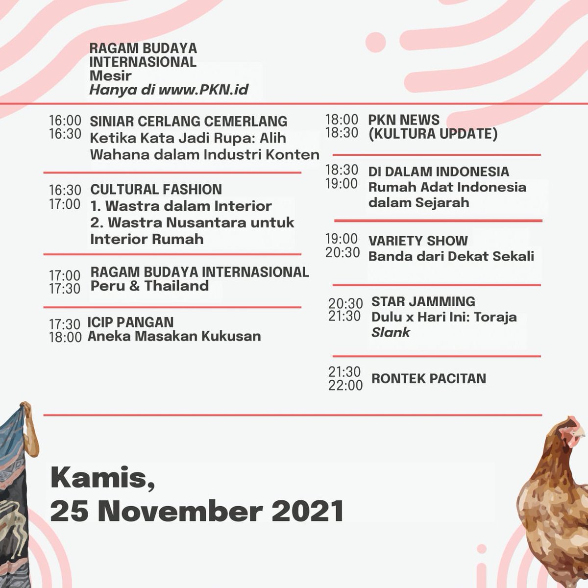 Jadwal PKN hari Kamis, 25 November 2021 yaa. Catat dan ingat jangan terlewatkan dan pantau terus indonesiana.tv dan PKN.ID ya. (1)
 
#GenerasiCerlang 
PKN2021 Indonesia