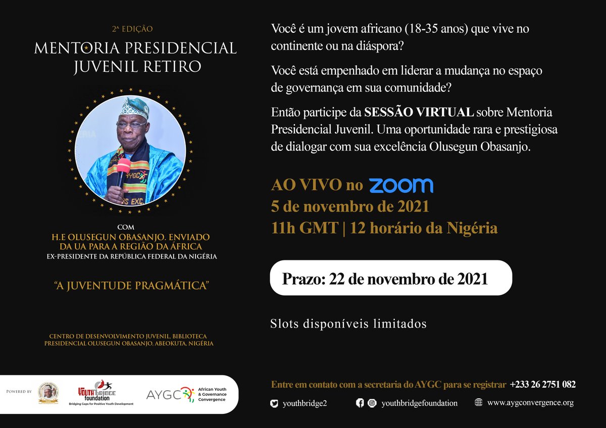 Você é um # jovem africano (de 18 a 35 anos) no continente ou na diáspora, liderando mudanças na governança em sua comunidade? Inscreva-se para o Retiro Presidencial de Mentoreamento Juvenil e diálogo com H.E Olusegun Obasanjo #YouthMatter #AYGC