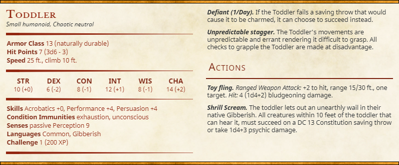 AbyssalBrews's tweet photo. After hearing the struggles of a friend, I decided to stat block his child.
I give you, the Toddler. I'm sorry.
#DnD https://t.co/Yhyvs1ylKj