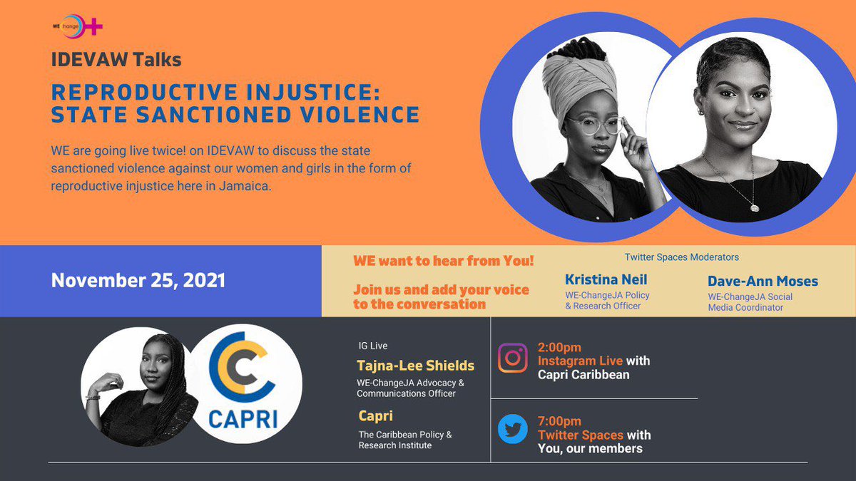 WEChangeJA's tweet photo. Reproductive injustice is one of the many ways the state perpetuates violence. 
On Nov 25th, WE will be having 2 live discussions on the topic:

At 2:00pm with @capricaribbean on IG Live.

And at 7:00PM, WE’ll be on Twitter spaces with You!

#AbortionStandJA #WEGoLive https://t.co/GjH6iv1X5n