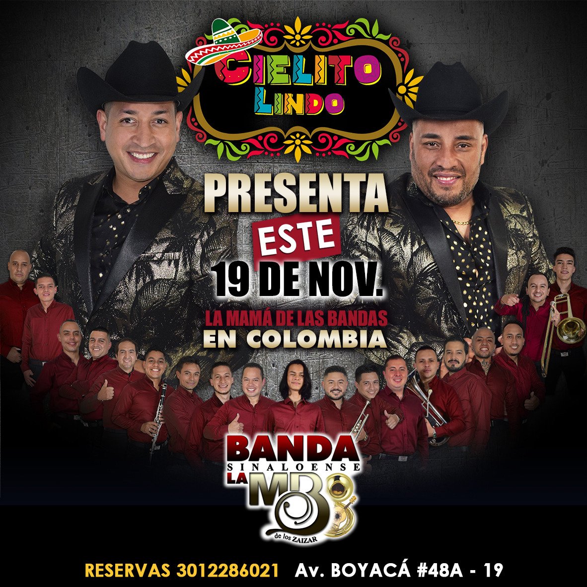 bandamboficial's tweet photo. Cordialmente invitados por primera vez su Banda Sinaloense la MB en Cielito Lindo... este 19 noviembre  será una noche espectacular...
.
.
Reserva Yaaa¡¡¡ .
.
#lospasosdejulion  #BandaEnVivo  #musicaenvivo  #mexico  #bogota  #fin #banda #colombia #regional https://t.co/VsZiu51uQb