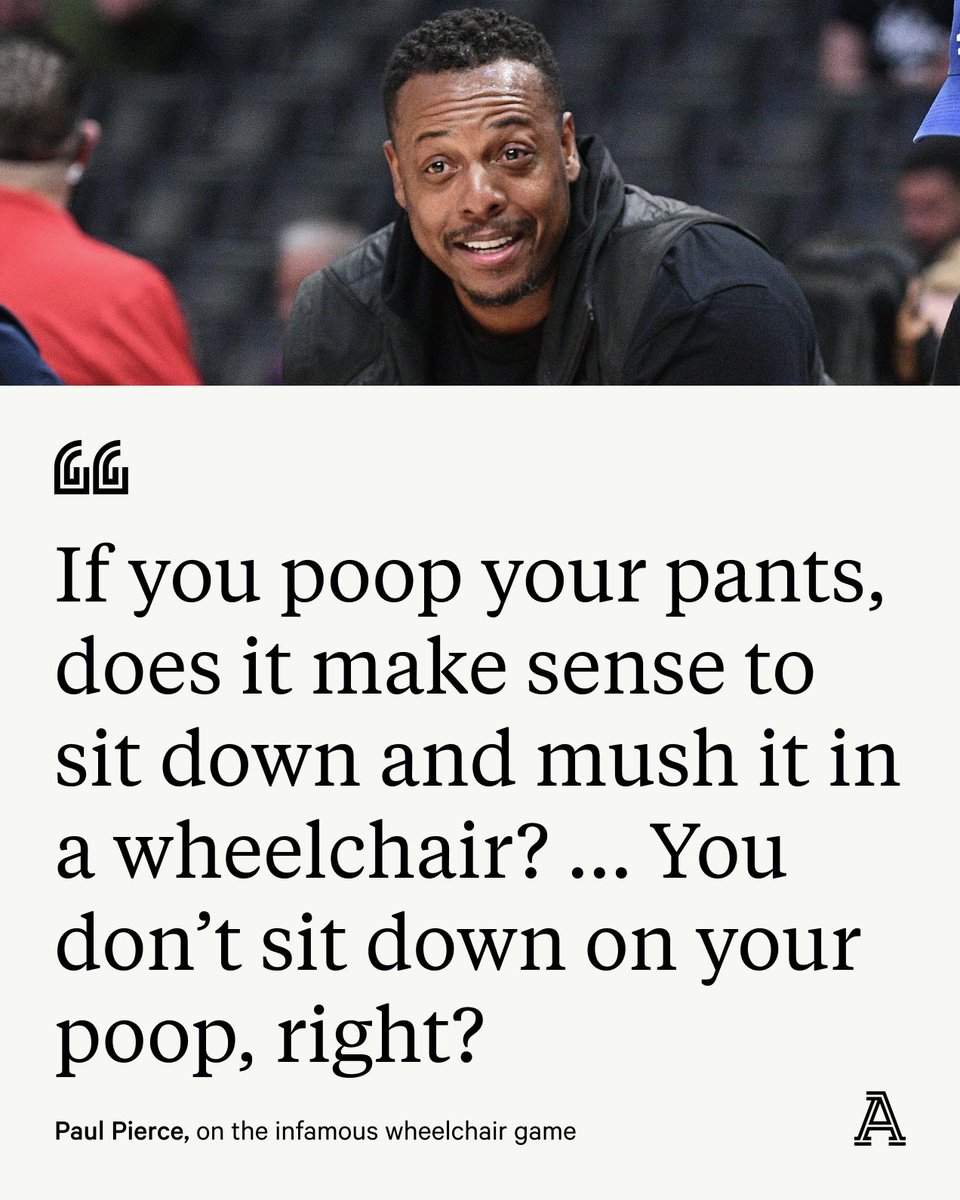TheAthletic's tweet photo. "Why would I need a wheelchair if I pooped my pants?"

—— Paul Pierce to @MichelleDBeadle, November 2021 https://t.co/m8bMpJqTzI