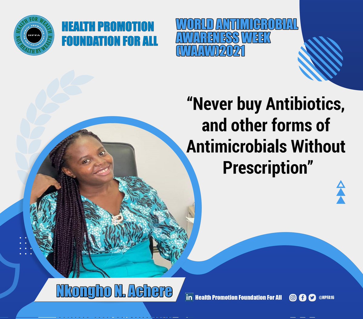 HPFA16's tweet photo. "Never buy antibiotics, and other forms of Antimicrobials without a prescription"
@AchereNkongho
#HPFA
#WAAW
#WAAW2021
#Health4Wealth
#AntimicrobialResistance
#WorldAntimicrobialAwarenessWeek https://t.co/vXpf9jX2sw