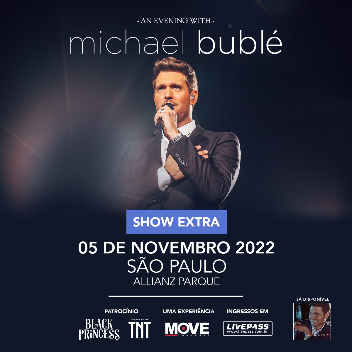 SHOW EXTRA! Atendendo aos pedidos dos fãs, a Move Concerts Brasil anuncia show extra do artista Michael Bublé, que acontecerá no Allianz Parque, em São Paulo, no sábado, dia 5 de novembro de 2022. Vendas a partir do dia 24 de novembro em livepass.com.br #MichaelBublé