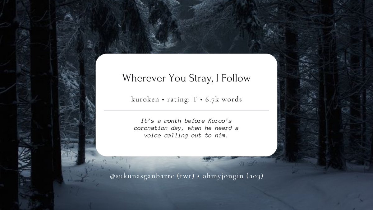 sukunasganbarre's tweet photo. Wherever You Stray, I Follow - a #kuroken fic

(📃) https://t.co/JqJAScC3uj

Written for @Natsu_kashiiii || @HQTSExchange https://t.co/QKJwNiBCaW