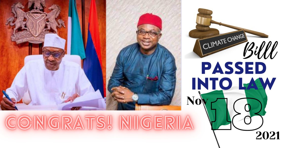 Yesterday Nigeria's President signed into law the Climate Change Bill sponsored by Rep. Sam Onuigbo <a href="/OnuigboSI/">Rep. Samuel Onuigbo</a> &amp; earlier passed by the Nat. Assembly. This Climate Change Act provides a legal framework on which Nigeria’s climate change mitigation &amp; adaptation efforts will be based