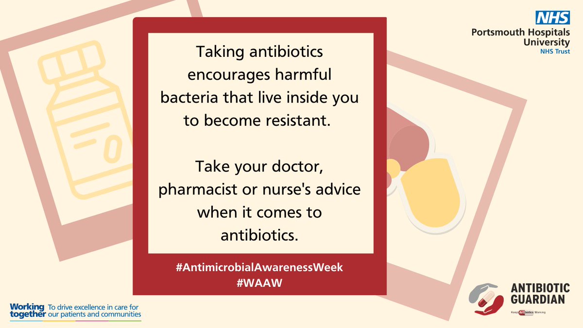 Taking antibiotics encourages harmful bacteria that live inside you to become resistant. That means that antibiotics may not work when you really need them. 

Take your doctor, pharmacist or nurse’s advice when it comes to antibiotics.

#WorldAntimicrobialAwarenessWeek #WAAW