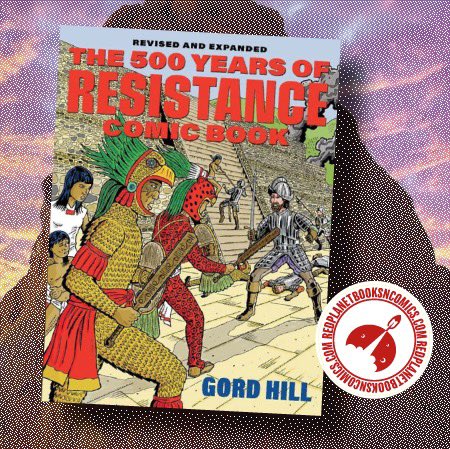 ATCGBooksComics's tweet image. REVISED AND EXPANDED in its new edition, “500 Years of Indigenous Resistance” by Gord Hill is a powerful portrayal of Indigenous peoples' resistance! 

Get it this week for 20% OFF w/ promo code NATIVECOMICS21! redplanetbooksncomics.com/products/copy-…
 
#NativeAmericanHeritageMonth #NativeComics