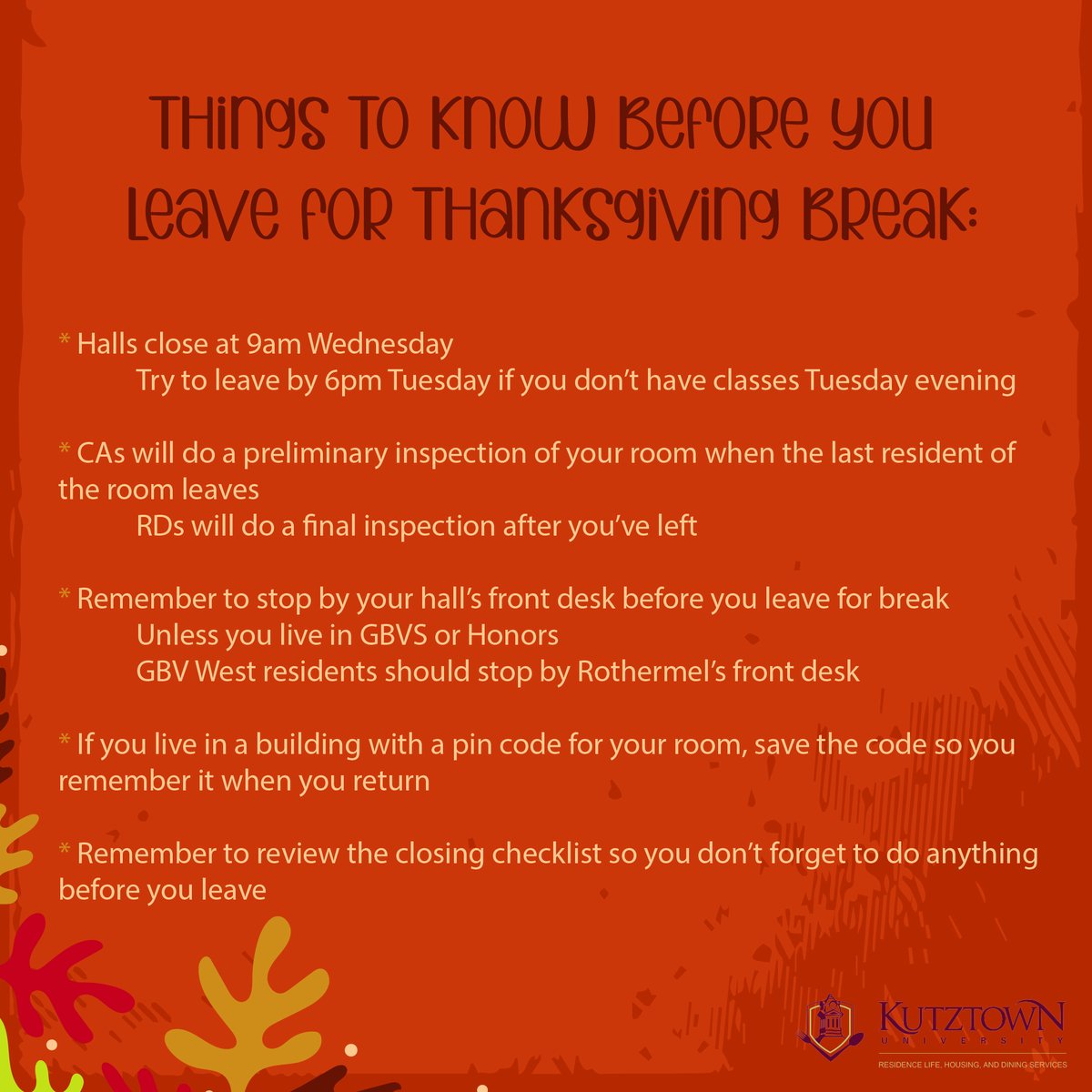 Good morning, Golden Bears! Just a few reminders about Thanksgiving Break next week!