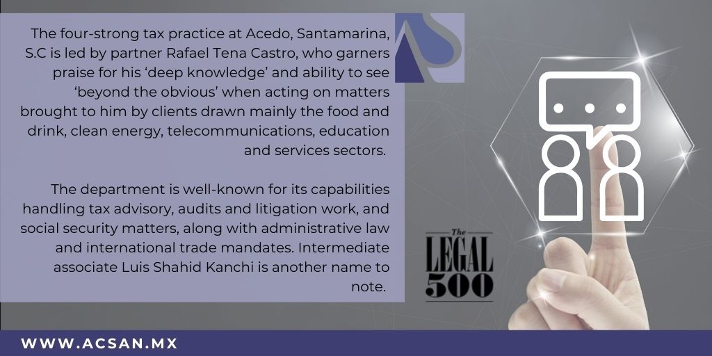 ACSAN_MX's tweet photo. El directorio @thelegal500 no sólo reconoce a la firma en el årea de #Tax sino que también menciona a sus abogados Rafael Tena y Luis Kanchi.
#LATAM #Guide2022 #TheLegal500 #Reconocimiento #MenciĂłn #Mexico https://t.co/6o5NAnrEGV