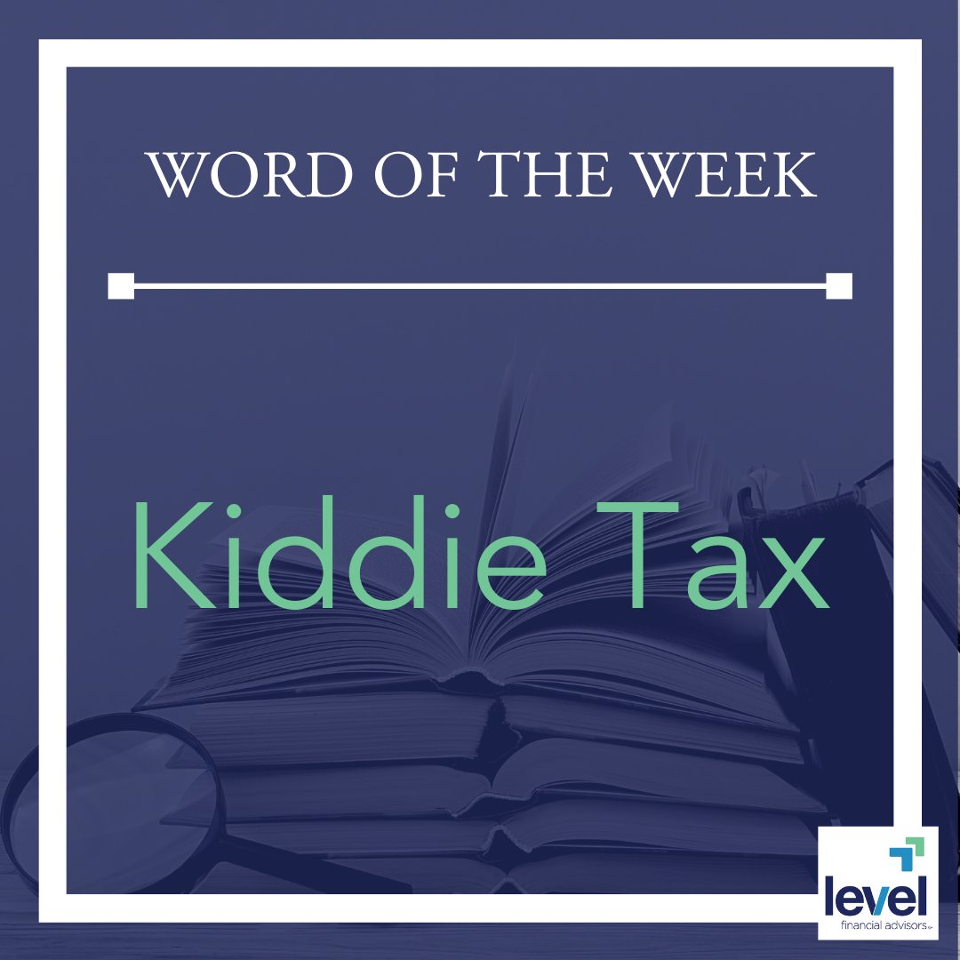 LevelFinancial's tweet photo. Kiddie tax is a term that refers to a tax law created in 1986 dealing with investment and unearned income tax for individuals under 17 years of age. The kiddie tax prevents parents from avoiding taxes by transferring large gifts of stock.
#LevelFA #WoW #CFP #FinancialAdvisor https://t.co/mPo4qMrVIo