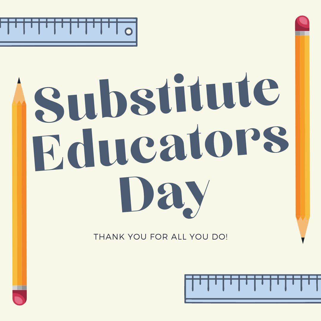 Today is Substitute Educator Day! 

As a district, we know that substitute teachers make a significant contribution to our schools. These are people who serve as educational bridges when our teachers  cannot be in the classroom.