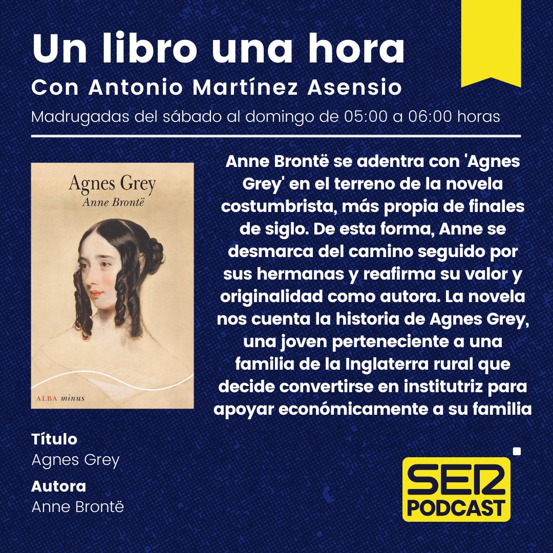 1libro1hora's tweet photo. 🎧 Ya puedes descargar y volver a escuchar 'Agnes Grey': la dureza de ser una institutriz. Una novela deliciosa escrita por la menor de las hermanas Brontë

🔊 En #SERPodcast o en tu plataforma de audio favorita https://t.co/EGolWhIS2z
📺 YOUTUBE https://t.co/pwv3VHVCAs https://t.co/2eVYNOHnmf