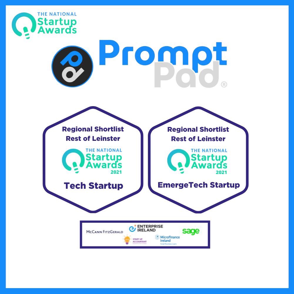 promptpad's tweet photo. We are very excited to be announcing that @promptpad has been chosen for @StartupsIreland Regional Shortlist for Leinster in Two Categories: 
Tech Startup 
&amp; Emerge-Tech Startup

sponsored by @Entirl @Microfinanceire https://t.co/JWFoKi4VrY