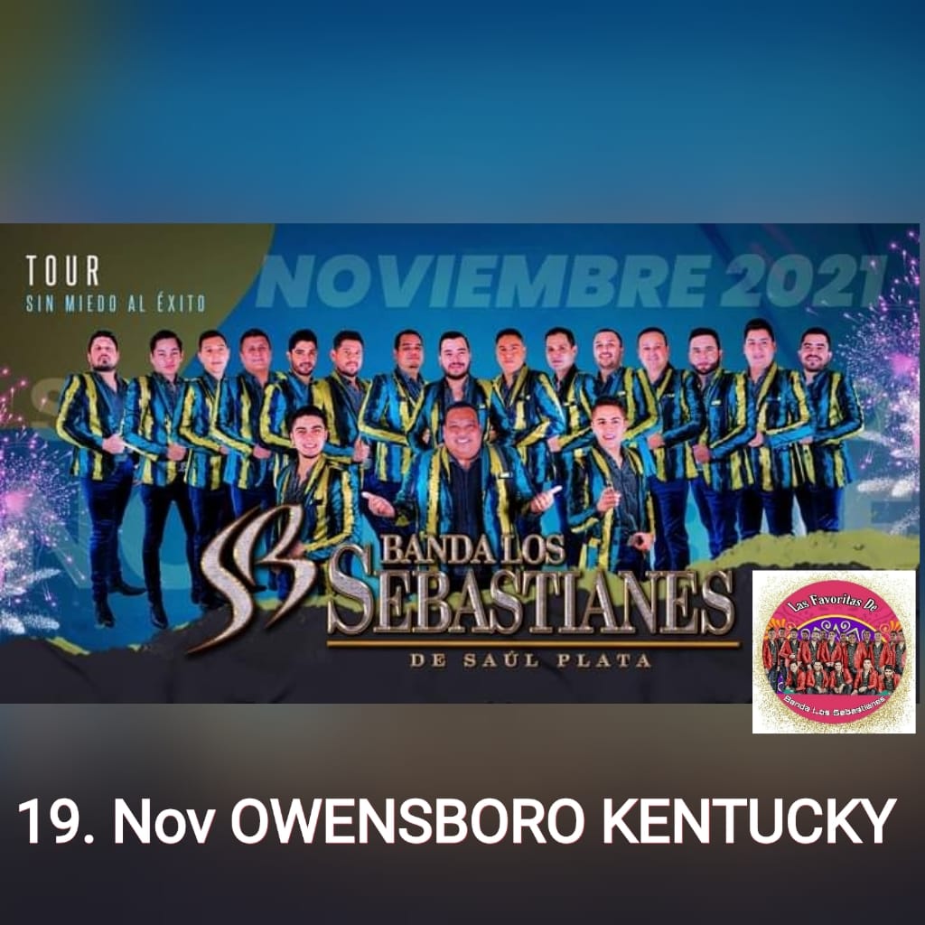Hoy viernes 19 de noviembre se presenta Banda Los Sebastianes en OWENSBORO, KENTUCKY👏
#TourSinMiedoAlExito💪🏻
#Uyuyuyuyuy

<a href="/ItzelFran18/">Itzel Franco</a>
<a href="/fuentes_meely/">Meely Fuentes</a>
<a href="/LasFavoritasBLS/">LasFavoritasDeBLS</a>
<a href="/sebastianes/">Banda Los Sebastianes De Saúl Plata</a>
