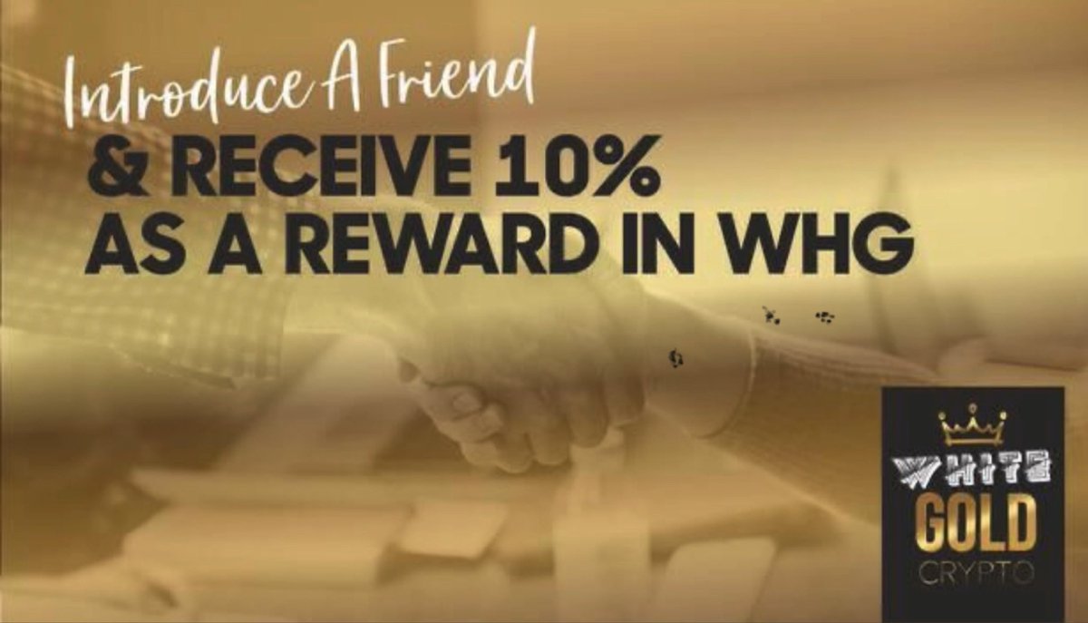 WhiteGoldWHG's tweet photo. Introduce a friend directly and receive 10% in WHG rewards.🚀🚀 We offer preferable rates OTC (over the counter). More info message or email info@whitegoldcrypto.com🚀🚀 https://t.co/SYdqsIL859