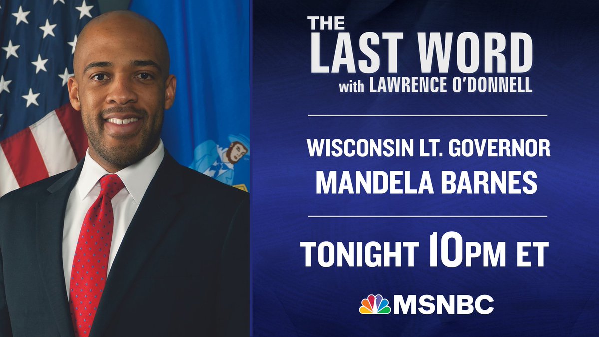 TONIGHT: Wisconsin's Lieutenant Governor and Democratic candidate for U.S. Senate @TheOtherMandela joins @Lawrence on The #LastWord. Tune in!