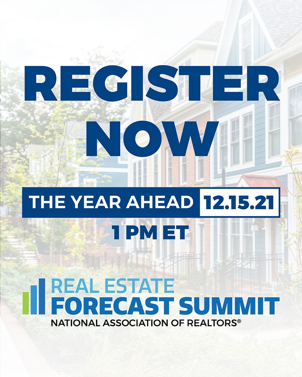 NAR_Research's tweet image. Register now for the upcoming Real Estate Forecast Summit—The Year Ahead webinar on December 15th from 1-3 p.m. ET. This free webinar will discuss the year in review, and will take a look at the 2022 housing and commercial markets with industry experts. #NARForecastSummit