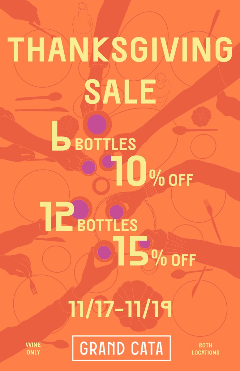 Grandcata's tweet photo. Thanksgiving SALE ends tonight.

Mix and match 6 bottles 10% off and 12 bottles 15% off, wine only. 

#DailyCata 5 to close! Free tasting of cava rosé, Argentine Malbec and Pinot Noir! 

See you soon in Shaw! https://t.co/W2svB7R602