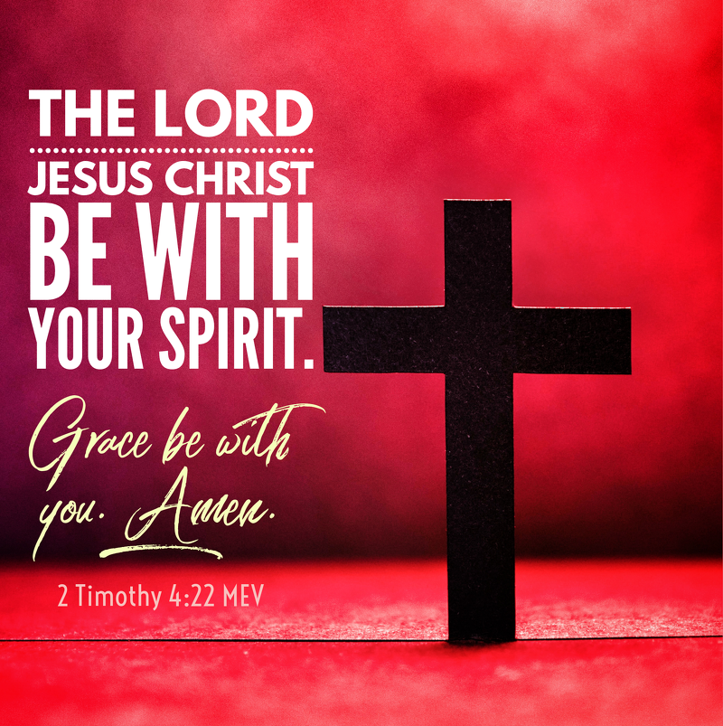 KingVin16's tweet photo. The Lord Jesus Christ be with your spirit. Grace be with you. Amen.

2 Timothy 4:22 MEV

All the glory, praises and honor be to the Almighty Heavenly Father in Jesus' mighty and matchless name!

https://t.co/TQVfHE5L2X https://t.co/ah53EcImdu