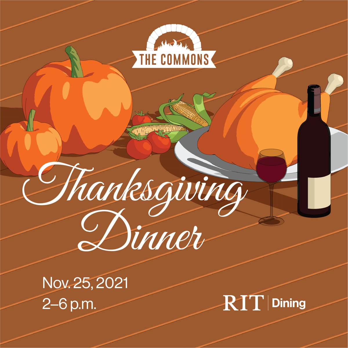 Staying in Rochester for Thanksgiving? Come to The Commons for Thanksgiving dinner between 2-6 p.m. on Thursday, Nov. 25! For the menu, check out bddy.me/3FrqZwu.