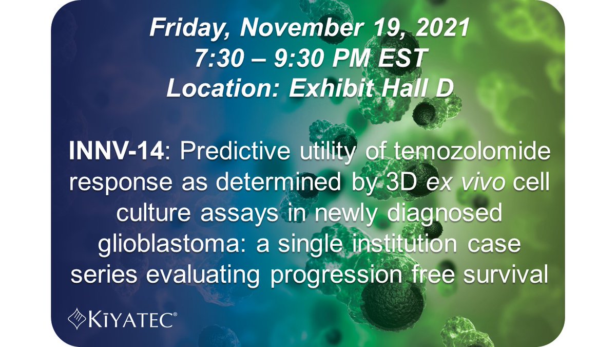 KIYATEC's tweet photo. @KIYATEC continues to be a part of the #glioblastoma community. @NeuroOnc come visit us at #SNO2021 booth #402 and at our poster with @roswellpark to see how we are working to improve #GBM #patientoutcomes with #3DPredictCancer https://t.co/IxKFE6EE28