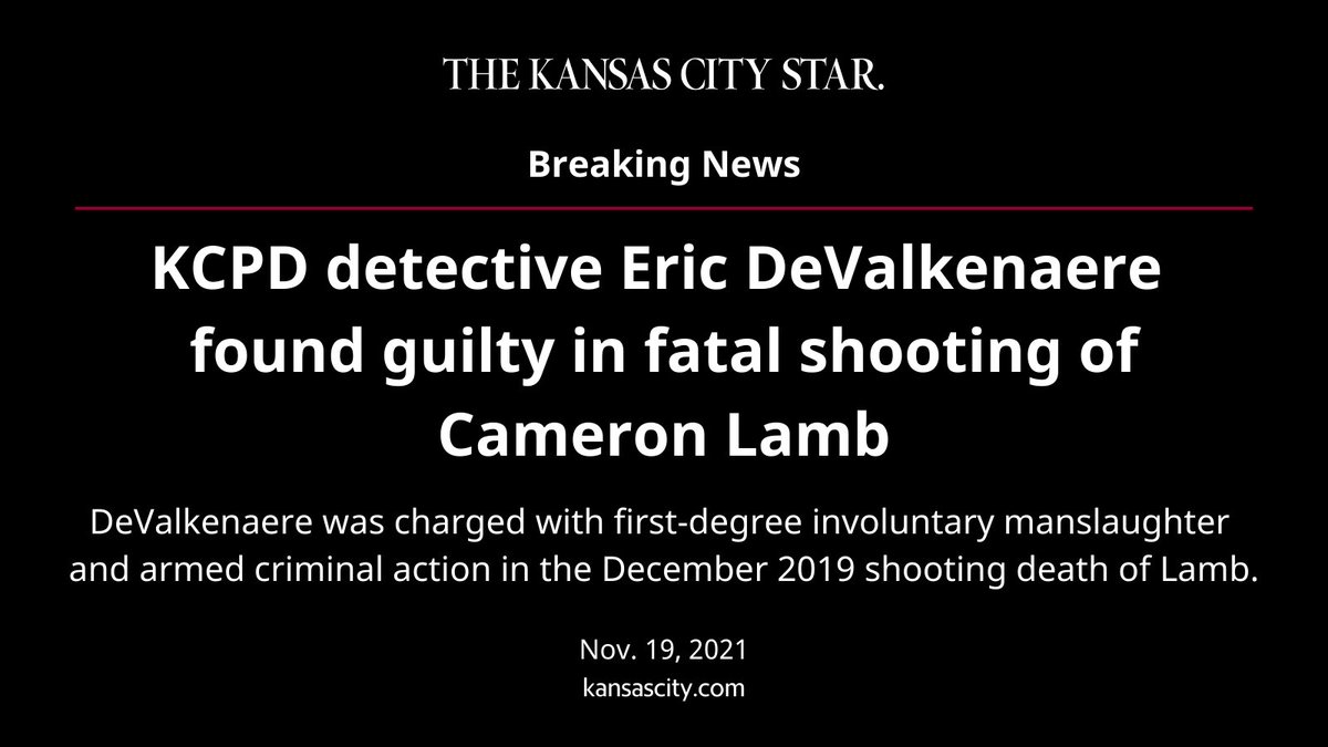 Breaking News: Eric DeValkenaere, a Kansas City police detective, was found guilty of manslaughter in the 2019 killing of Cameron Lamb, a Black man who was fatally shot in his own backyard. trib.al/3gZJ7yL