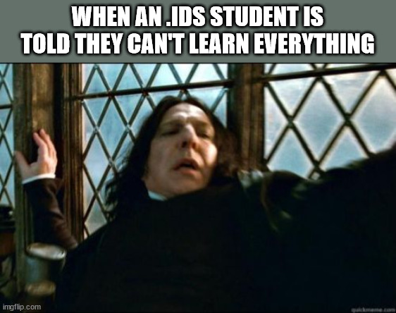 “Learn the thing! Do it. Be confident in teaching yourself new things!”